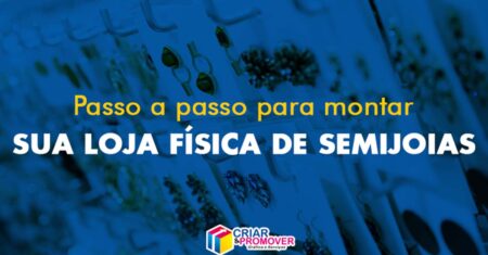 Como Montar uma Loja de Joias: Guia Essencial para Iniciantes